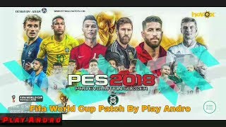 Russia Fifa World Cup 2018 Patch V2.3.1 / PES 2018 For Android