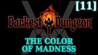 Прохождение Darkest Dungeon: The Color of Madness [11]