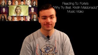 Reacting To: Forte's "Why Try (feat. Kirstin Maldonado)" Music Video