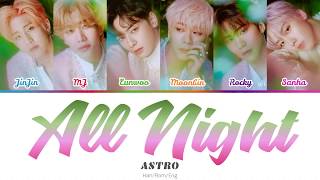 ASTRO (아스트로) - All Night (전화해) (Color-coded lyrics) Han/Rom/Eng