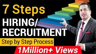 7 Steps for Hiring | Recruitment | Step by Step Process | Dr Vivek Bindra