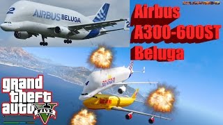 GTA V: Airbus A300-600ST Beluga Plane Best Extreme Crash Compilation