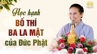 Học hạnh bố thí Ba La mật của Đức Phật | Trạch Pháp 03/01 (Canh Tý)