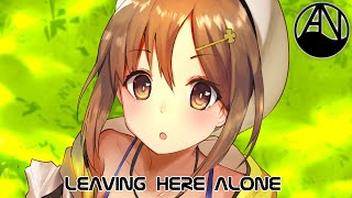 Nightcore - Leaving Here Alone