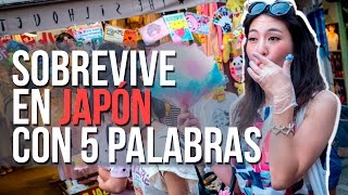 SOBREVIVE en JAPON con 5 PALABRAS