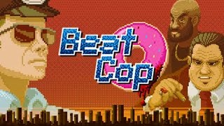 Beat Cop 2017 ► ПРИКОЛЫ БАГИ ФЕЙЛЫ ► Full HD ГЕЙМПЛЕЙ ► ПРОХОЖДЕНИЙ ИГРЫ