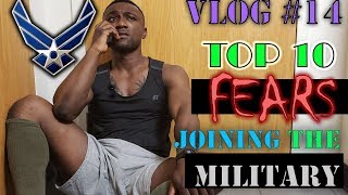Air force Journey 2018 #14: TOP 10 FEARS JOINING MILITARY (Must Watch)