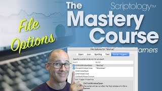 Lesson #14: The environment - File Options - Scriptology Mastery Course for FileMaker