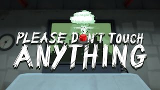ПОЖАЛУЙСТА НИЧЕГО НЕ ТРОГАЙ! - Please Don't Touch Anything 3D прохождение игры Видео 18+ 2016