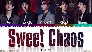 DAY6 (데이식스) - 'SWEET CHAOS' Lyrics [Color Coded_Han_Rom_Eng]