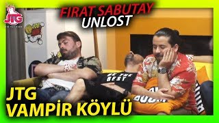 BU OYUN ÇOK İYİ VAMPİR KÖYLÜ Fırat Sobutay unlost
