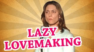 Lazy Lovemaking - ChickComedy