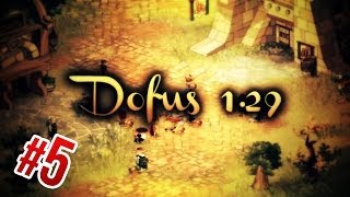 Dofus 1.29 | L'Aventure Nostalgique #5 | Tu Bouffes Tout !