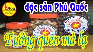 Mua đậu phộng chou chou Phú Quốc ở đâu ngon