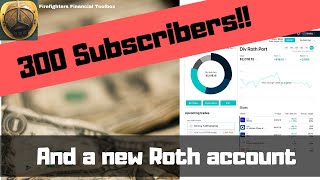 300 SUBSCRIBERS, AND A NEW ROTH ACCOUNT