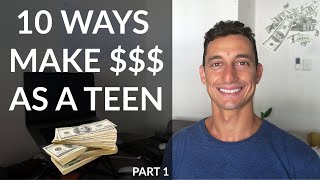 10 REAL Ways to Make Money as a TEEN Today $$$ ?