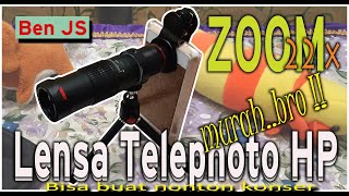 Lensa Telephoto HP Smartphone terbaik 22x Zoom Unboxing and Review (Part1)