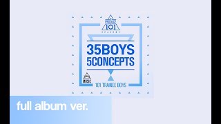 [FULL ALBUM] PRODUCE 101 35 BOYS 5 CONCEPTS
