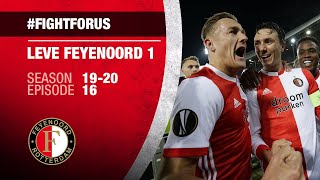 Fight for us! | #LeveFeyenoord1 - S1920/E16