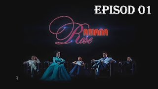 Ariana Rose | Episod 1