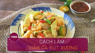Hướng dẫn làm chân gà rút xương đơn giản tại nhà | VTC Now