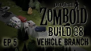 PROJECT ZOMBOID BUILD 38 | Road Block | Ep 5 | Let's Play Project Zomboid!