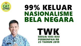 99% KELUAR TWK NASIONALISME DAN BELA NEGARA!! SKD CPNS 2019 2020 FULL PEMBAHASAN