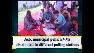 J&K municipal polls: EVMs distributed to different polling stations - #ANI News