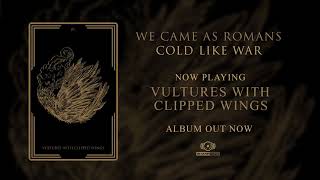We Came As Romans - Vultures With Clipped Wings (OFFICIAL AUDIO)