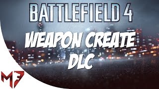 Battlefield 4 CTE | Weapon Crate DLC Silahlar ve Gunmaster Modu