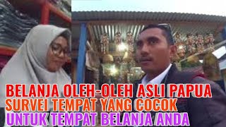 Oleh-Oleh Asli papua (Survey Tempat Belanja di Kota Sorong)