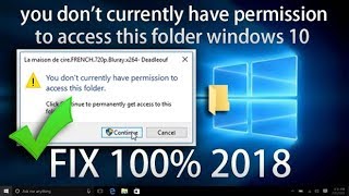 you don't currently have permission to access this folder windows 10