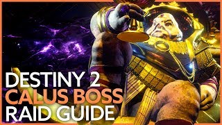 Destiny 2 Leviathan Raid guide - Calus boss fight