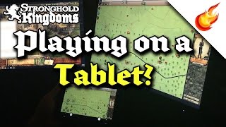 Playing STRONGHOLD KINGDOMS on a Tablet with Moonlight