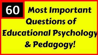 60 Important Questions of Psychology and Pedagogy for DSSSB/CTET/TETs