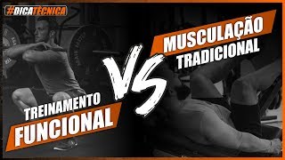 Qual a diferença entre Treinamento FUNCIONAL e MUSCULAÇÃO?