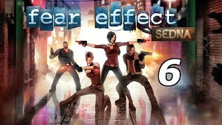 Fear Effect Sedna Прохождение на русском #6 Атикталик