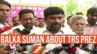 CM KCR will be our party president - MP Balka Suman  (20-04-2015)