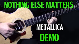 how to play "Nothing Else Matters" on guitar by Metallica | guitar lesson tutorial | DEMO