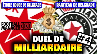 [FM20] CLUB MILLIARDAIRE + 1 MILLIARD - ETOILE ROUGE DE BELGRADE Vs PARTIZAN BELGRADE  #4