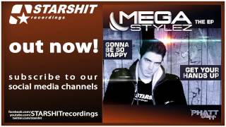 MEGASTYLEZ - Gonna Be So Happy