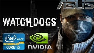Watch Dogs Gameplay on Intel Core i5 3337U 1,8 Ghz + Nvidia GT 740M (Review ASUS A46CB i5)