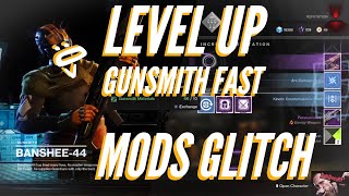 Destiny 2: Level Up Gunsmith Fast : Legendary Mods Glitch