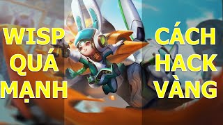 Cách hack vàng bằng Xạ thủ mới nổi WISP quá mạnh mùa 13 Liên quân mobile