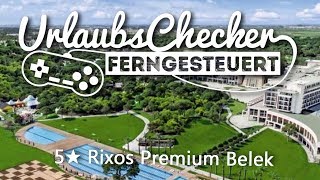 5★ Rixos Premium Belek | Belek