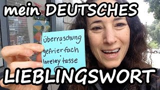 Mein deutsches Lieblingswort