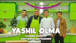 YASHIL OLMA - ALISHER UZOQOV