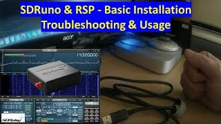 SDRuno and RSP - Basic installation, troubleshooting and usage