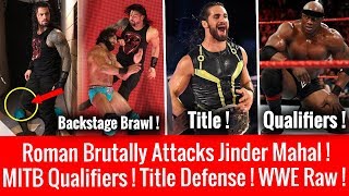 Roman & Jinder Brutal Backstage Brawl ! MITB Qualifiers ! WWE Raw 14 May 2018 Highlights Raw 5/14/18