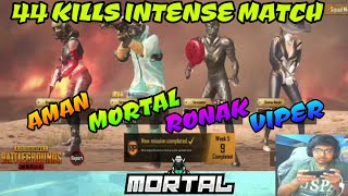 44 kills chicken dinner with Mortal Aman Ronak & Viper, Mortal Killing  squad with OP granade Pubg M
